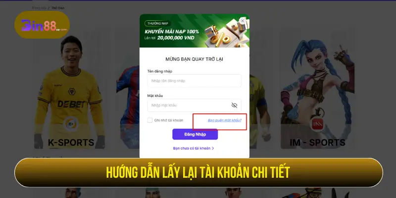 Quên Tài Khoản BIN88 - Cách Khôi Phục Và Bảo Mật Đăng Nhập Hướng dẫn lấy lại tài khoản BIN88